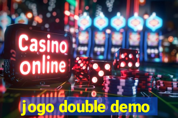 jogo double demo